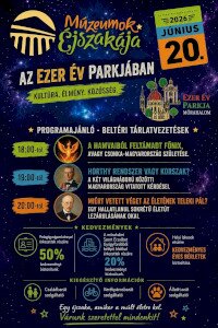 Múzeumok Éjszakája az Ezer Év Parkjában